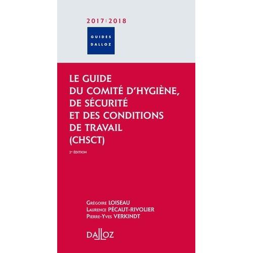 Le Guide Du Comité D'hygiène, De Sécurité Et Des Conditions De Travail (Chsct)