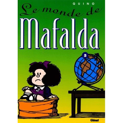 Mafalda Tome 5 - Le Monde De Mafalda