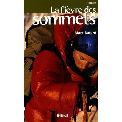 La Fièvre Des Sommets
