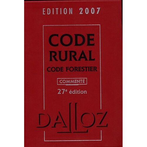 Code Rural, Code Forestier 2007