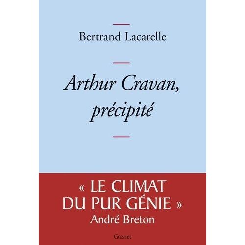Arthur Cravan, Précipité
