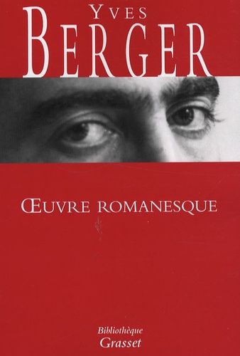 Oeuvre Romanesque - Le Sud - Le Fou D'amérique - Les Matins Du Nouveau Monde - La Pierre Et Le Saguaro - L'attrapeur D'ombres - Immobile Dans Le Courant Du Fleuve - Le Monde Après La Pluie -...