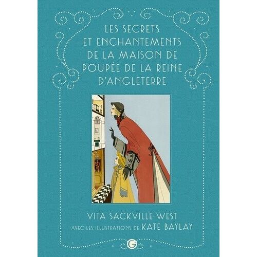 Les Secrets Et Enchantements De La Maison De Poupée De La Reine D'angleterre