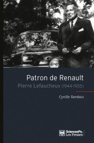Patron De Renault - Pierre Lefaucheux (1944-1955)