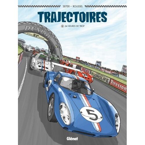 Trajectoires - Tome 2 - 24 Heures De Trop