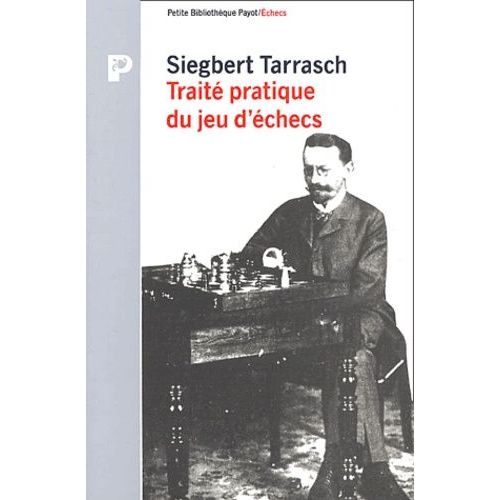 Traité Pratique Du Jeu D'échecs