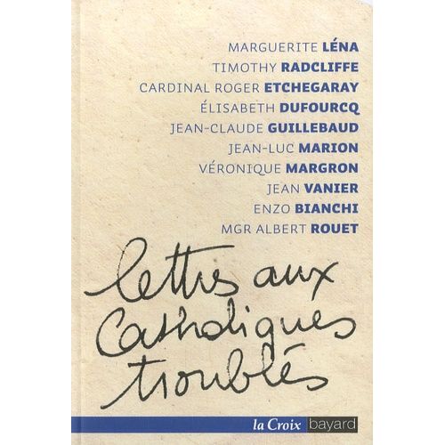 Lettres Aux Catholiques Troublés