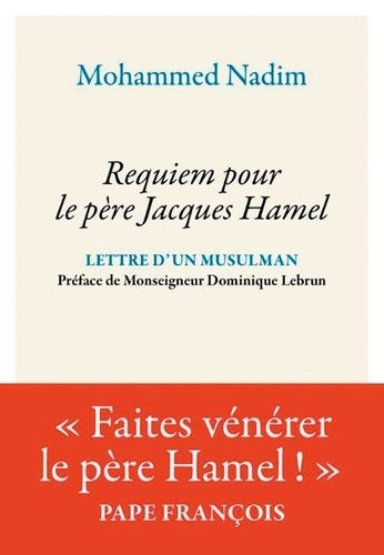 Requiem Pour Le Père Jacques Hamel - Lettres D'un Musulman