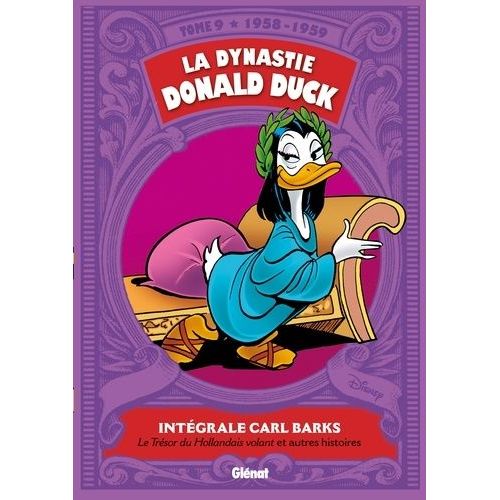 La Dynastie Donald Duck - Tome 9 - Le Trésor Du Hollandais Volant Et Autres Histoires (1958-1959)