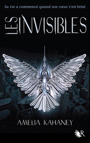 Les Coeurs Brisés - Tome 2 - Les Invisibles