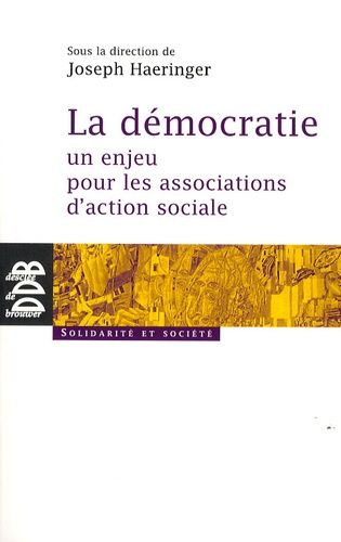 La Démocratie : Un Enjeu Pour Les Associations D'action Sociale
