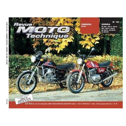 Revue Moto Technique Numero 39 : Yamaha Xs 500 Et Honda Cx 400-500 Et 600