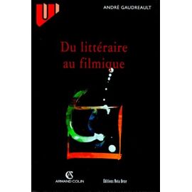Du Littéraire Au Filmique - Système Du Récit
