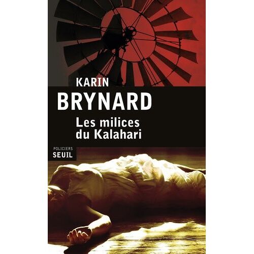 Les Milices Du Kalahari