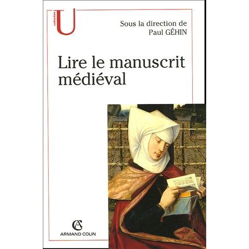 Lire Le Manuscrit Médiéval