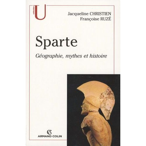 Sparte - Géographie, Mythes Et Histoire