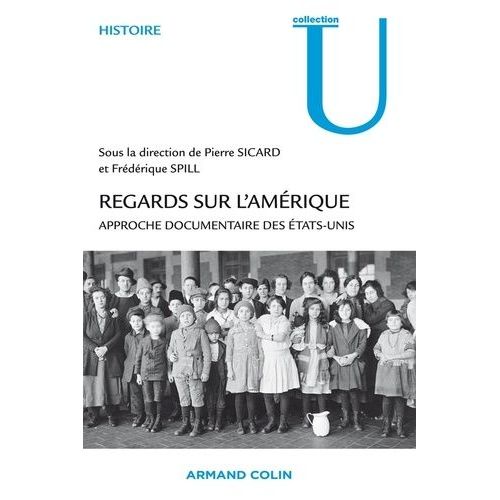 Regards Sur L'amérique - Approche Documentaire Des Etats-Unis