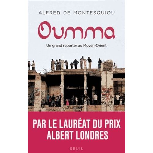 Oumma - Un Grand Reporter Au Moyen-Orient