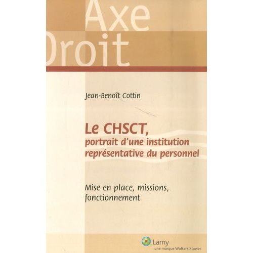 Le Chsct, Portrait D'une Institution Représentative Du Personnel - (30 Juin 2007)