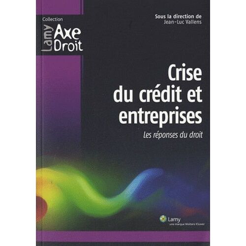 Crise Du Crédit Et Entreprises - Les Réponses Du Droit