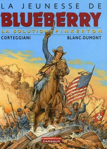 La Jeunesse De Blueberry Tome 10 - La Solution Pinkerton