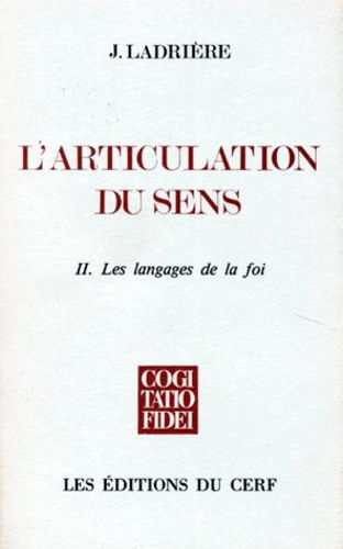 L'articulation Du Sens - Tome 2, Les Langages De La Foi
