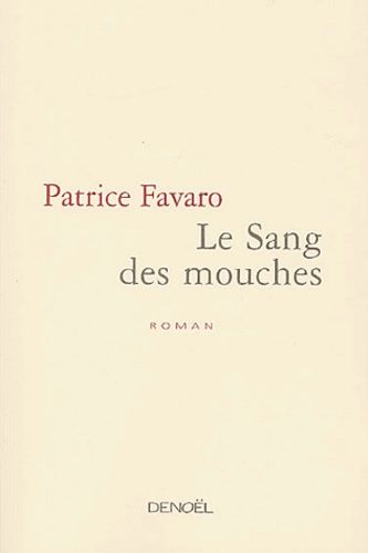 Le Sang Des Mouches
