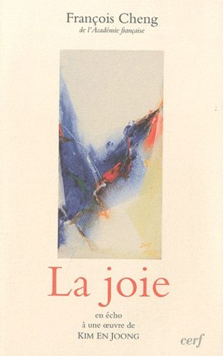 La Joie - En Écho À Une Oeuvre De Kim En Joong