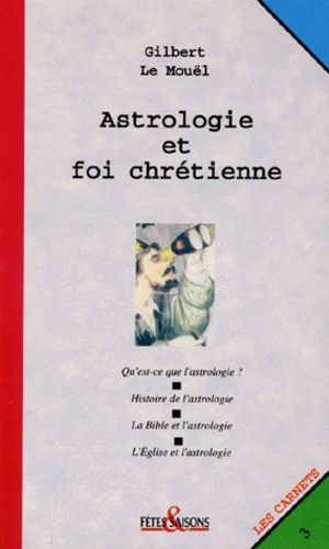 Astrologie Et Foi Chretienne
