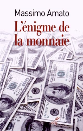L'énigme De La Monnaie - A L'origine De L'économie