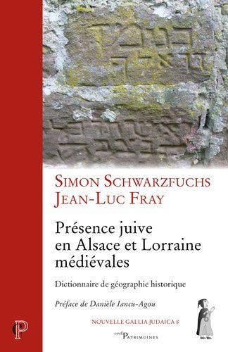 Présence Juive En Alsace Et Lorraine Médiévales