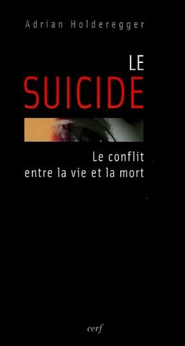 Le Suicide - Le Conflit Entre La Vie Et La Mort