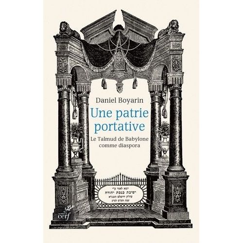 Une Patrie Portative - Le Talmud De Babylone Comme Diaspora