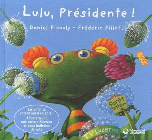 Lulu, Présidente !