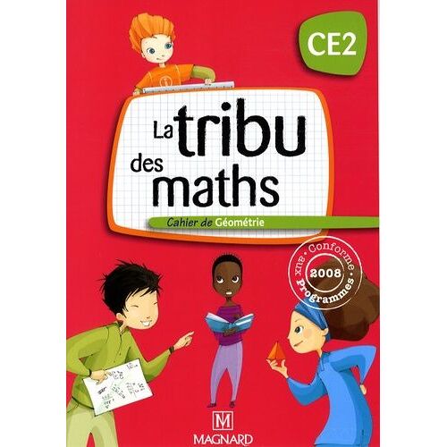 La Tribu Des Maths Ce2 - Cahier De Géométrie