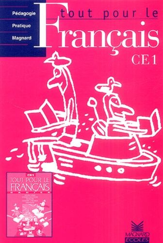 Tout Pour Le Français Ce1 - Pédagogie Pratique