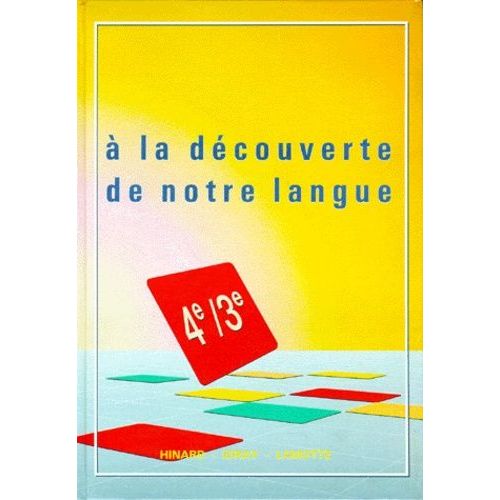 Français 4ème/3ème A La Découverte De Notre Langue - Edition 1989