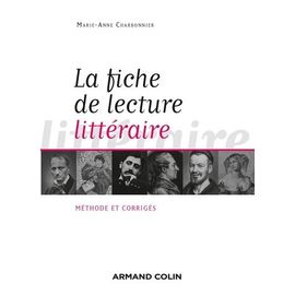 La Fiche De Lecture Littéraire - Méthode Et Corrigés