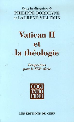 Vatican Ii Et La Théologie - Perspectives Pour Le Xxie Siècle