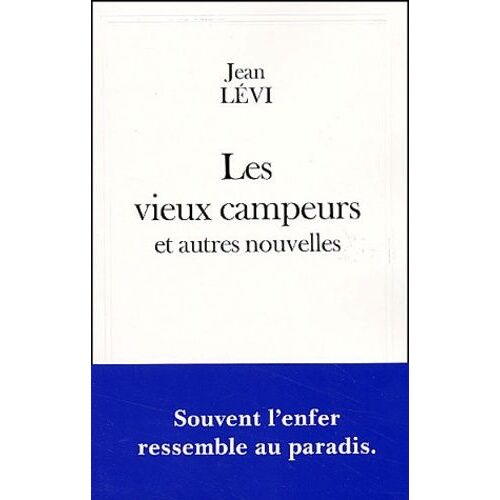 Les Vieux Campeurs Et Autres Nouvelles