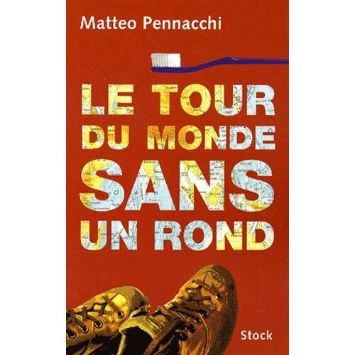 Le Tour Du Monde Sans Un Rond