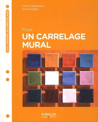 Poser Un Carrelage Mural