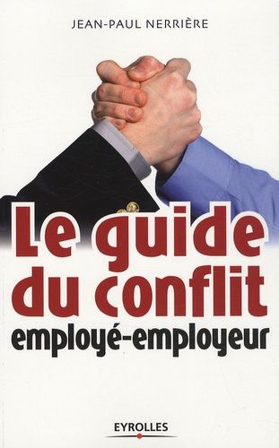 Le Guide Du Conflit Employé-Employeur