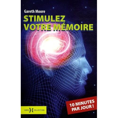 Stimulez Votre Mémoire 10 Minutes Par Jour