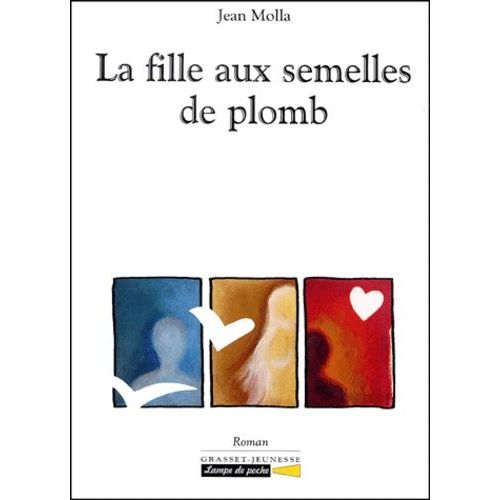 La Fille Aux Semelles De Plomb