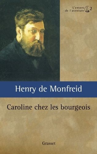 Caroline Chez Les Bourgeois Ou L'oncle Locamus - L'envers De L'aventure Ii