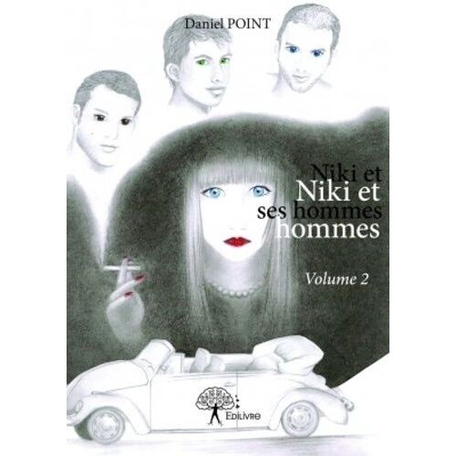 Niki Et Ses Hommes - Tome 2