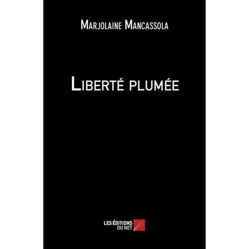 Liberté Plumée