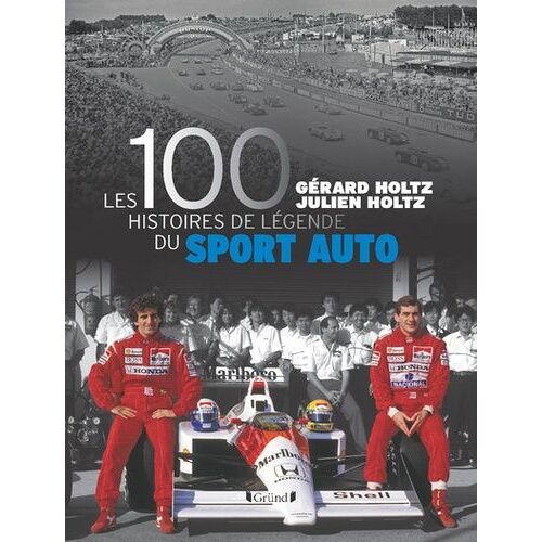 Les 100 Histoires De Légende Du Sport Auto