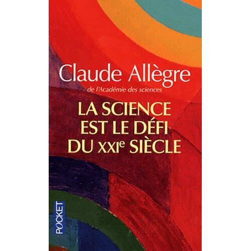 La Science Est Le Défi Du Xxie Siècle